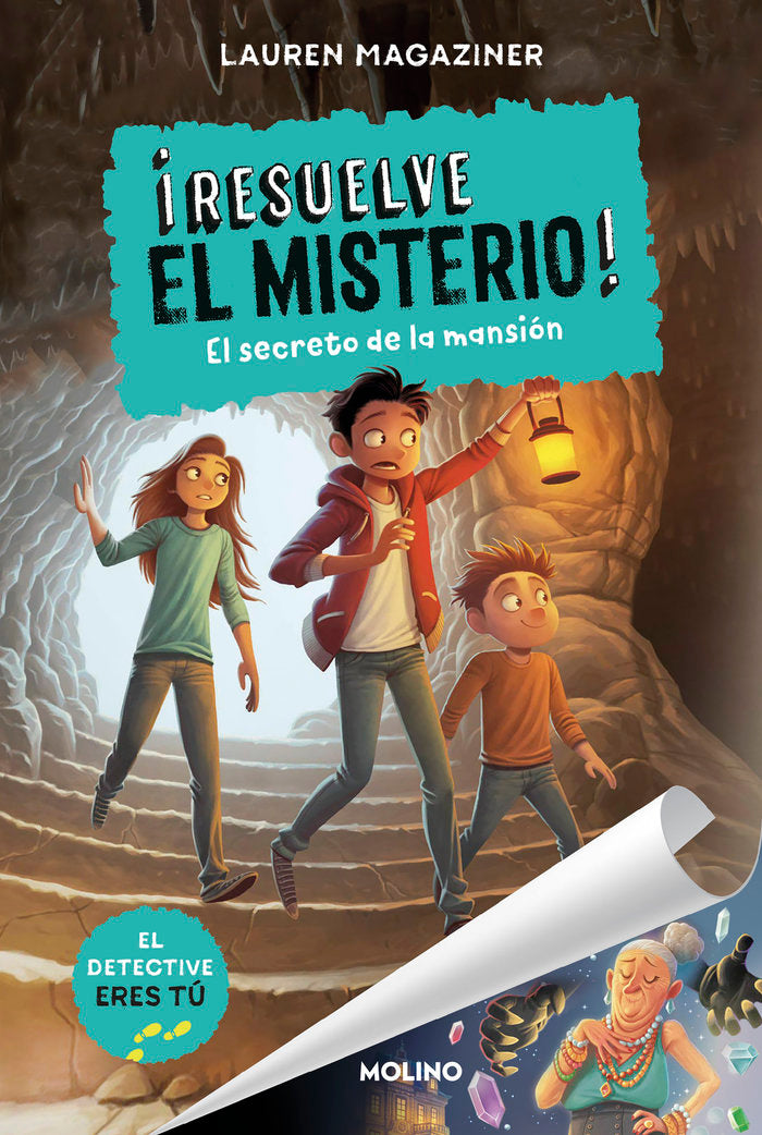 ¡RESUELVE EL MISTERIO! 1 - EL SECRETO DE LA MANSIÓN I Magaziner, Lauren I Molino I 9788427214637