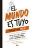 EL MUNDO ES TUYO I Shipman, Claire;Kay, Katty I Molino I 9788427215405