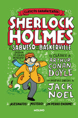 EL SABUESO DE LOS BASKERVILLE (CLÁSICOS GARABATEADOS) I Doyle, Sir Arthur Conan;Noel, Jack I Molino I 9788427219373