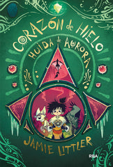 CORAZON DE HIELO 2 HUIDA DE AURORA | Littler Jamie | 9788427220881 (Molino)
