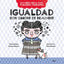 IGUALDAD CON SIMONE DE BEAUVOIR (GRANDES IDEAS PARA PEQUEÑOS FILÓSOFOS) I Armitage, Duane;McQuerry, Maureen I Molino I 9788427222670