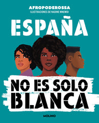 ESPAÑA NO ES SOLO BLANCA I Afropoderossa I Molino I 9788427234376