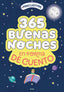 MINICUENTOS. 365 BUENAS NOCHES EN FORMA DE CUENTO I Varios autores I Molino I 9788427239692