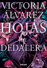 HOJAS DE DEDALERA | Alvarez, Victoria | 9788427241596 (Molino)