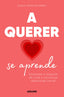 A QUERER SE APRENDE I López, Elena I Molino I 9788427242005