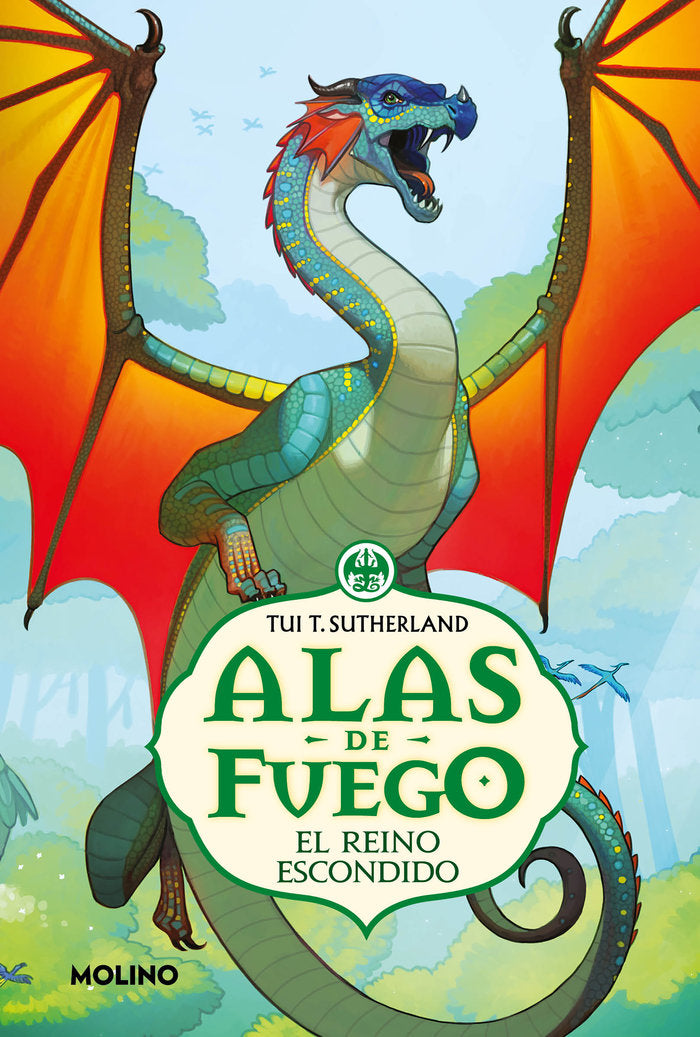 EL REINO ESCONDIDO ALAS DE FUEGO 3 | Sutherland, Tui T, | 9788427245495 (Molino)