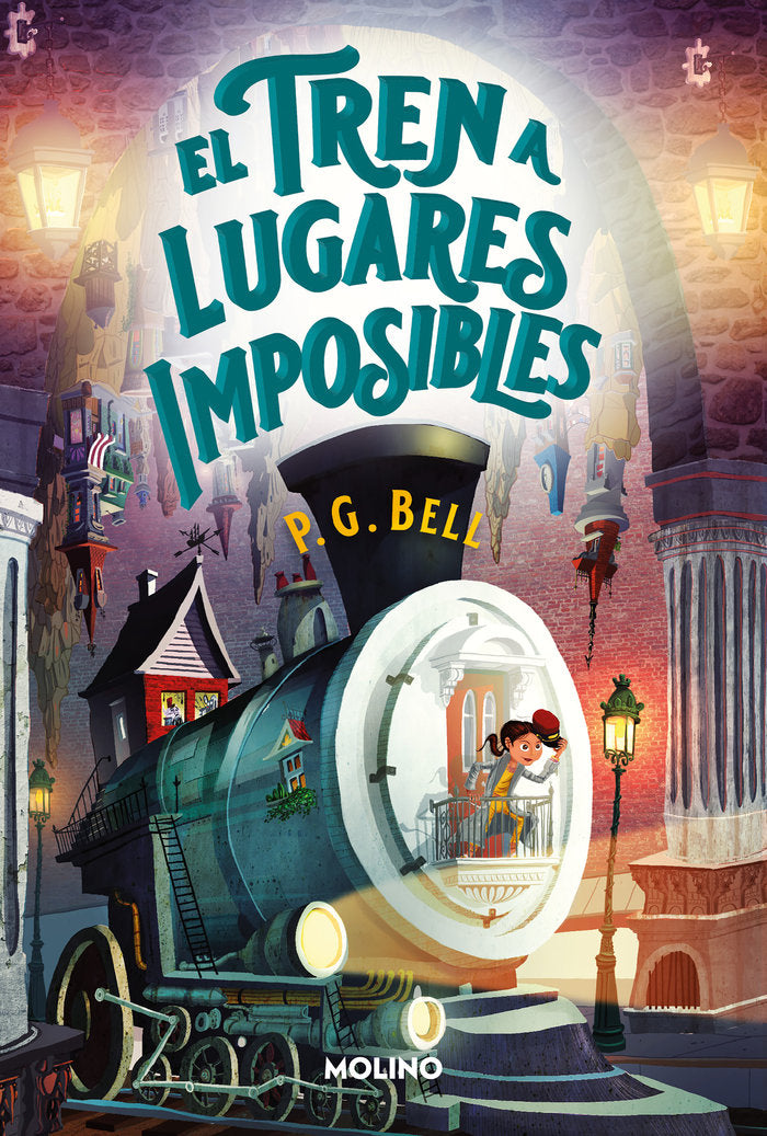 EL TREN A LUGARES IMPOSIBLES TREN A LUGARES IMPOSIBLES 1 | Bell, P,g, | 9788427246133 (Molino)