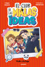 EL CLUB DE LAS MALAS IDEAS 2 - PROFE A LA FUGA I Burgaleta, Estíbaliz I Molino I 9788427246843