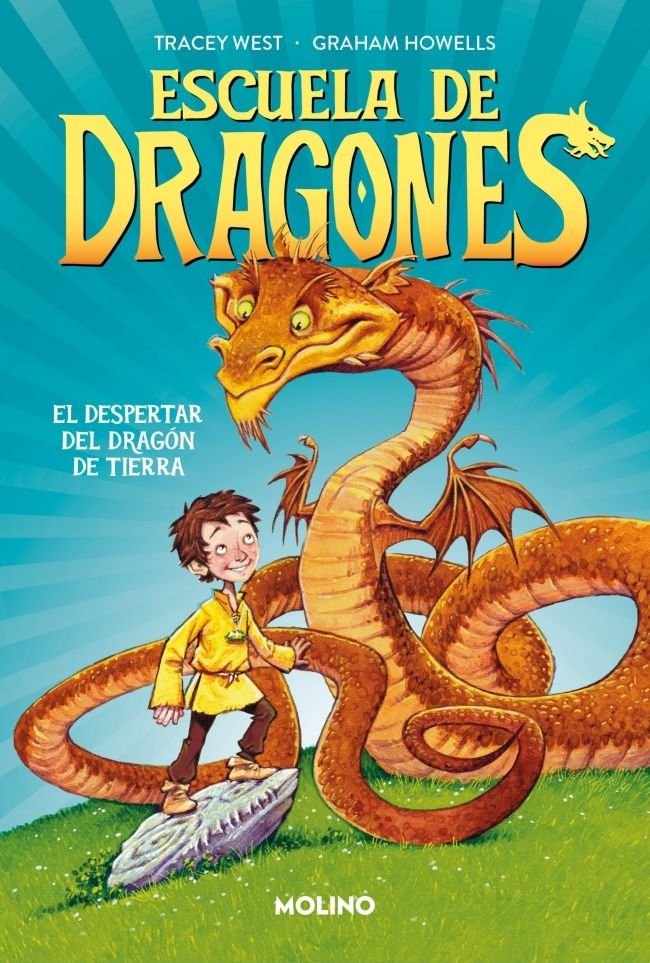 ESCUELA DE DRAGONES 1 - EL DESPERTAR DEL DRAGÓN DE TIERRA I West, Tracey I Molino I 9788427250574