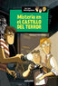 MISTERIO EN EL CASTILLO DEL TERROR (LOS TRES INVESTIGADORES 1) I Arthur, Robert I Molino I 9788427250765
