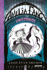 AMELIA FANG 2 AMELIA Y LOS UNICORNIOS | Anderson, Laura Ellen | 9788427250895 (Molino)