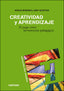 CREATIVIDAD Y APRENDIZAJE, EL JUEGO COMO HERRAMIENTA PEDAGOG | BERNABEU,NATALIA | NARCEA EDITORIAL | 9788427716285