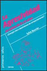 AGRESIVIDAD EN NIÑOS DE 0 A 6 AÑOS LA ENERGIA VITAL - 9788427717534