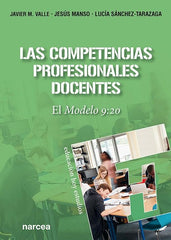 LAS COMPETENCIAS PROFESIONALES DOCENTES | VALLE, JAVIER M,/MANSO, JESUS/SANCHEZ-TA | NARCEA EDITORIAL | 9788427730922