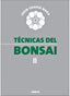 TECNICAS DEL BONSAI II - 9788428208765