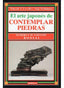 ARTE JAPONES COMTEMPLAR PIEDRAS - 9788428209564