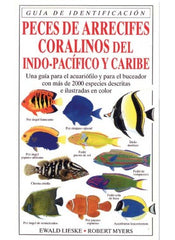 PECES DE ARRECIFES CORALINOS INDO PACIFICO Y CARIBO - 9788428211246