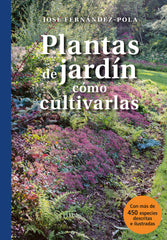 PLANTAS DE JARDIN Y SUS EXIGENCIAS - 9788428211963