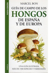 GUIA DE CAMPO DE HONGOS ESPAÑA EUROPA NE - 9788428213363