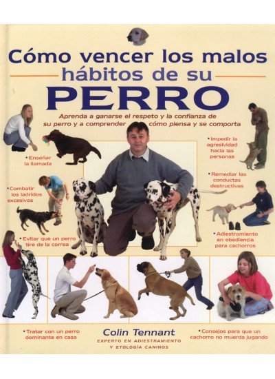 COMO VENCER MALOS HABITOS DE SU PERRO - 9788428213394