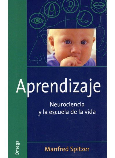APRENDIZAJE NEUROCIENCIA Y LA ESCUELA DE LA VIDA - 9788428214155