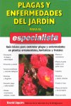 PLAGAS Y ENFERMEDADES DEL JARDIN PARA EL ESPECIALISTA - 9788428214582