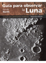 GUIA PARA OBSERVAR LA LUNA 2ªED - 9788428214841