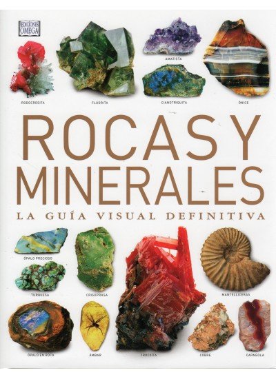ROCAS Y MINERALES GUIA VISUAL DEFINITIVA - 9788428215046