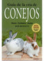GUIA DE LA CRIA DE CONEJOS - 9788428215428