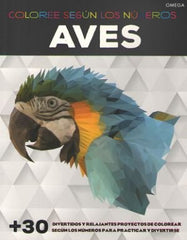 AVES COLOREE SEGUN LOS NUMEROS - 9788428216746