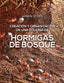 HORMIGAS DE BOSQUE - 9788428217637