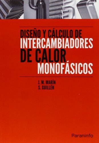 DISEÑO Y CALCULO DE INTERCAMBIADORES DE CALOR MONOFASICOS - 9788428304382