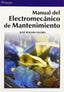 MANUAL ELECTROMECANICO MANTENIMIENTO - 9788428328616