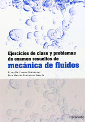 EJERCICIOS CLASE Y PROBLEMAS EXAMEN RESUELTOS MECANICA FLUI - 9788428329705