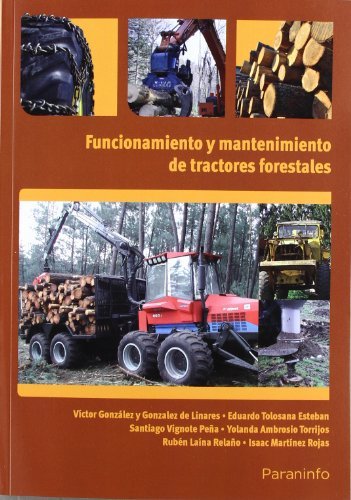 FUNCIONAMIENTO Y MANTENIMIENTO DE TRACTORES FORESTALES - 9788428333337