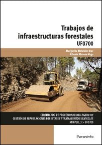 TRABAJOS DE INFRAESTRUCTURAS FORESTALES - 9788428336550