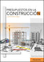 PRESUPUESTOS EN LA CONSTRUCCION - 9788428338035