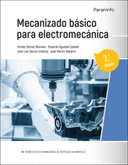 ✅ MECANIZADO BÁSICO PARA ELECTROMECÁNICA 2.ª EDICIÓN 2023 - 9788428340083