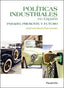 POLITICAS INDUSTRIALES EN ESPAÑA | GARCIA RUIZ, JOSE LUIS / BUESA BLANCO , | PARANINFO | 9788428341707