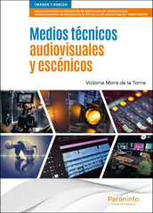 ✅ MEDIOS TÉCNICOS AUDIOVISUALES Y ESCÉNICOS - 9788428343459