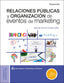RELACIONES PUBLICAS Y ORGANIZACION DE EVENTOS DEL MARKETING - 9788428344548