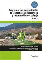 PROGRAMACION Y ORGANIZACION DE LOS TRABAJOS DE JARDINERIA Y - 9788428366663