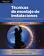 Tècnicas Montaje de Instalaciones (Paraninfo) - 9788428396523