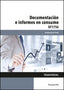 DOCUMENTACION E INFORMES EN CONSUMO - 9788428396981