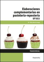 ELABORACIONES COMPLEMENTARIAS EN PASTELERIA REPOSTERIA | MARTIN ARTEAGA,AFRICA | PARANINFO | 9788428397223