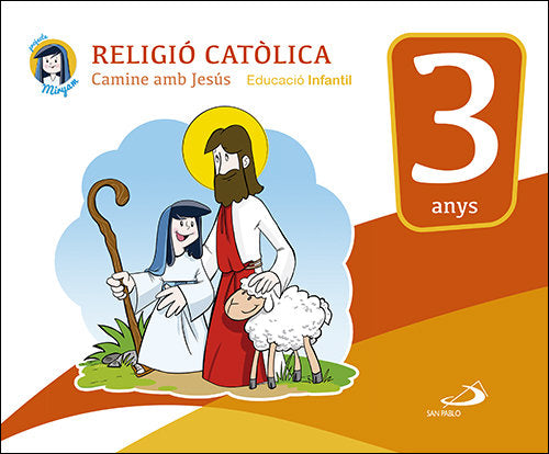 CAMI AMB JESUS 3 ANUYS 17 PROJECTE MIRYAM | Varios Autores | 9788428552899 (San Pablo)