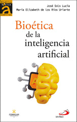 BIOETICA DE LA INTELIGENCIA ARTIFICIAL - 9788428572224