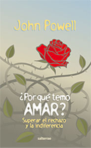 POR QUE TEMO AMAR SUPERAR EL RECHAZO Y LA INDIFERENCIA - 9788429317343