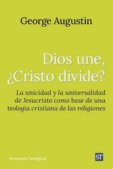 DIOS UNE CRISTO DIVIDE - 9788429331912
