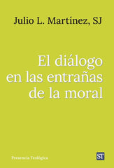 DIALOGO EN LAS ENTRAÑAS DE LA MORALEL - 9788429332568